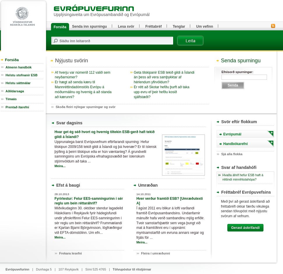 Meginhlutverk endurbætts og nútímavædds Evrópuvefsins verður hið sama og áður: að veita hlutlægar og trúverðugar upplýsingar um Evrópumál, í því skyni að efla málefnalegar umræður um Evrópusambandið. Mynd af Evrópuvefnum