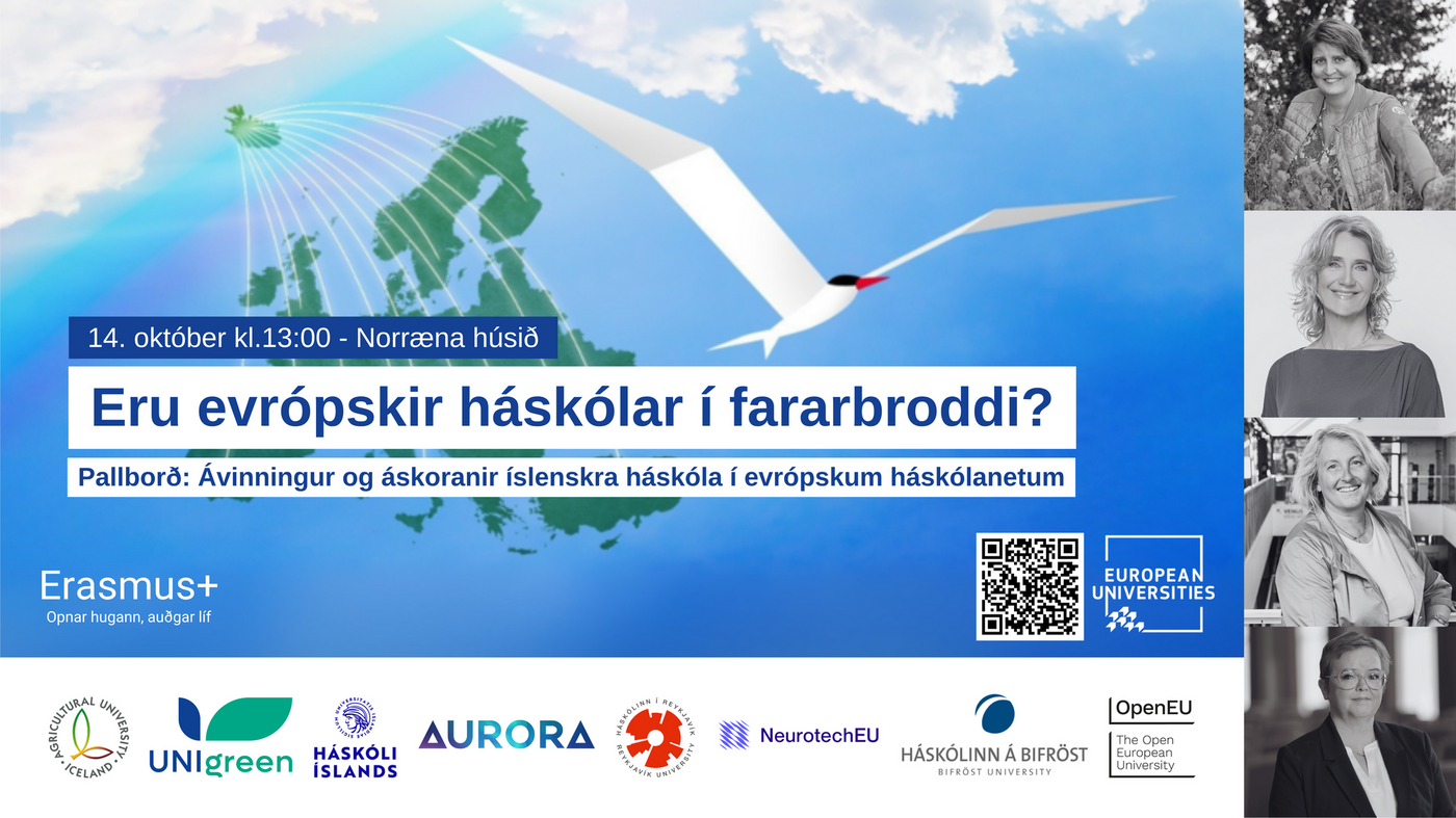 Meðal þátttakenda í pallborði á málþinginu 14. október eru rektorar íslenskra háskóla í evrópskum háskólanetum en jafnframt fulltrúar háskólanna og atvinnulífs sem munu ræða nýsköpun evrópskra háskólaneta fyrir þróun náms, vísinda og atvinnutækifæra. ""