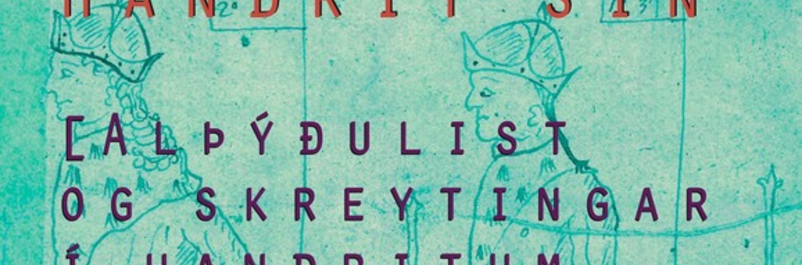 Greining á myndrænu efni og skreytingum í íslenskum pappírshandritum - á vefsíðu Háskóla Íslands