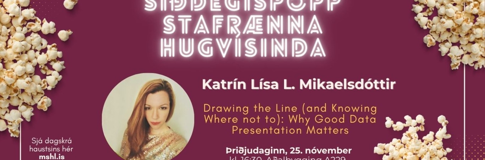 Síðdegispopp stafrænna hugvísinda: Katrín Lísa L. Mikaelsdóttir - á vefsíðu Háskóla Íslands