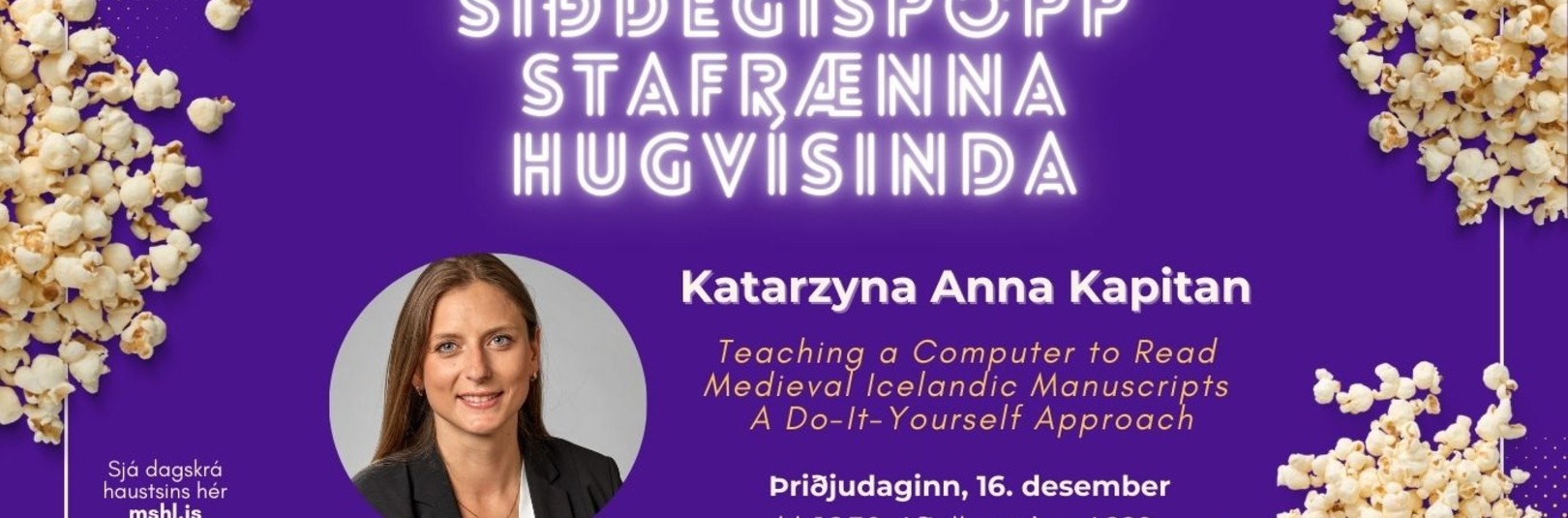 Síðdegispopp stafrænna hugvísinda: Katarzyna Anna Kapitan - á vefsíðu Háskóla Íslands