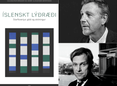 Vilhjálmur Árnason og Henry Alexander Henrysson ritstýra bókinni Íslenskt lýðræði. Starfsvenjur, gildi og skilningur. 