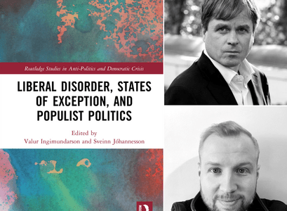 Út er komin bókin Liberal Disorder, States of Exceptions, and Populist Politics í ritstjórn Vals Ingimundarsonar, prófessors í samtímasögu við Háskóla Íslands og Sveins Mána Jóhannessonar, nýdoktors í sagnfræði við Edinborgarháskóla.