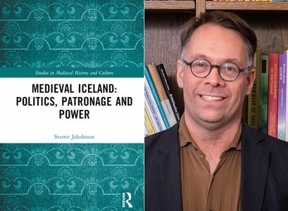 Út er komið ritið Medieval Iceland: Politics, Patronage and Power eftir Sverri Jakobsson, prófessor í sagnfræði við HÍ.