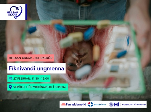 Heilsan okkar:Fíknivandi ungmenna
