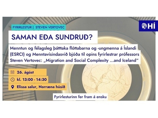Fyrirlestur - Saman eða sundruð?