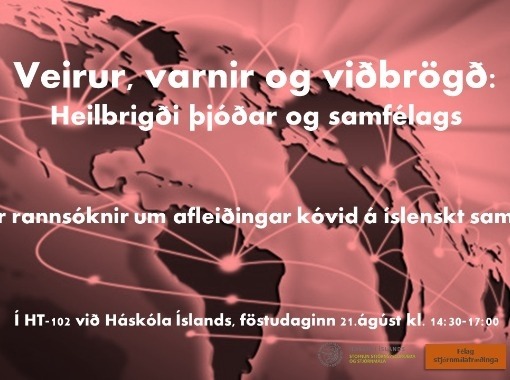 Ráðstefna: Veirur, varnir og viðbrögð: Heilbrigði þjóðar og samfélags - streymi í boði