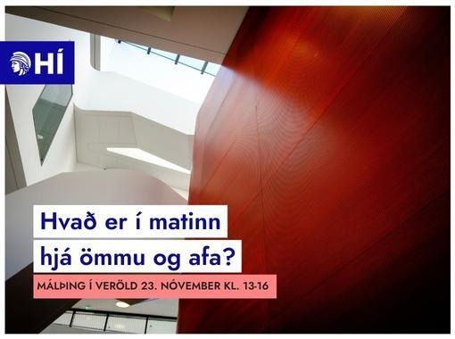 Málþing: Hvað er í matinn hjá ömmu & afa?
