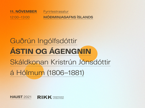 Ástin og ágengnin. Kristrún Jónsdóttir á Hólmum (1806–1881)
