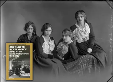 Striving for Independence: Nordic Women Studio Photographers 1860 – 1920 