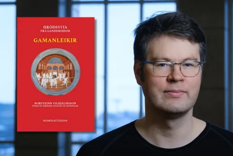 Út er komin bókin Gamanleikir eftir Hróðsvita frá Gandersheim í þýðingu Þorsteins Vilhjálmssonar, nýdoktors við Sagnfræðistofnun Háskóla Íslands.